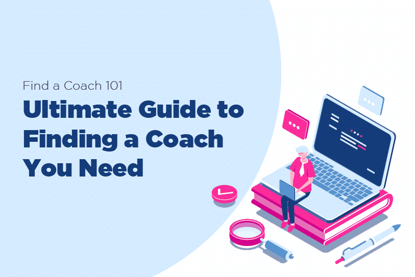 Find-a-Coach- Ultimate Guide-to-Finding-a-Coach-You-Need